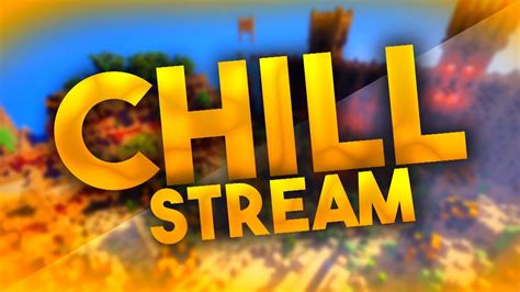 Hypixel Chill Stream Youtube