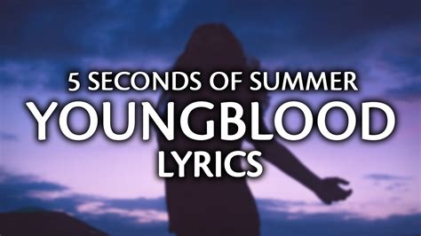 5 Seconds Of Summer Youngblood Lyrics Lyric Video Youtube