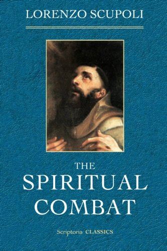 The Spiritual Combat Scupoli Lorenzo 9780615671048 Iberlibro