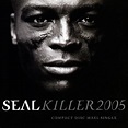Seal – Killer 2005 (2005, CD) - Discogs