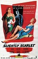 Slightly Scarlet Movie Poster (#1 of 2) - IMP Awards