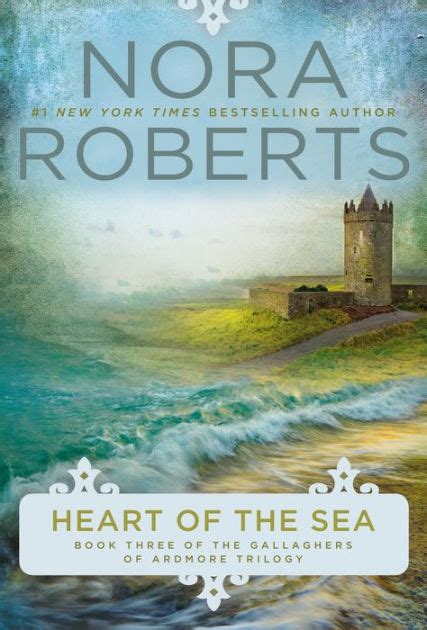 Heart Of The Sea Irish Jewels Trilogy Series 3 By Nora Roberts