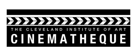 Cleveland Institute Of Art Cinematheque ClevelandArtsEvents