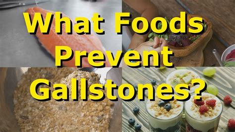 What Foods Prevent Gallstones Youtube