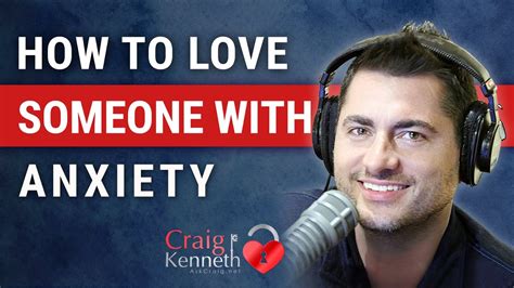 How To Love Someone With Anxiety Youtube