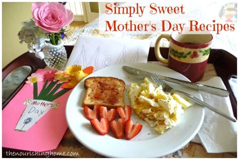 Favorite Mothers Day Breakfast Recipes The Nourishing Home
