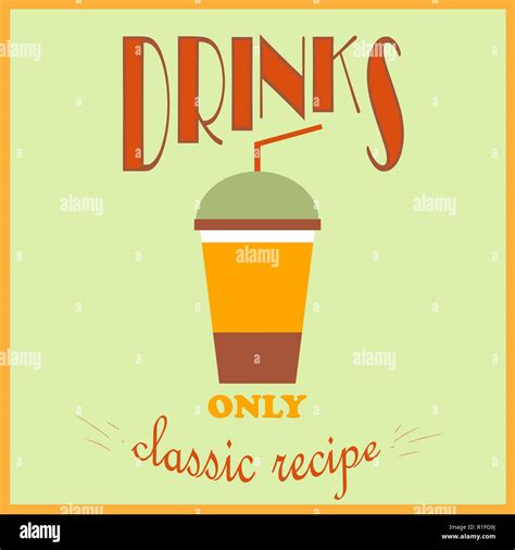 Retro Style Poster Drinks Advertisement Only A Classic Recipe Vector