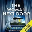 The Woman Next Door by Sue Watson - Audiobook - Audible.co.uk
