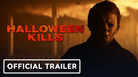 Halloween Kills New Trailer Get Halloween Update