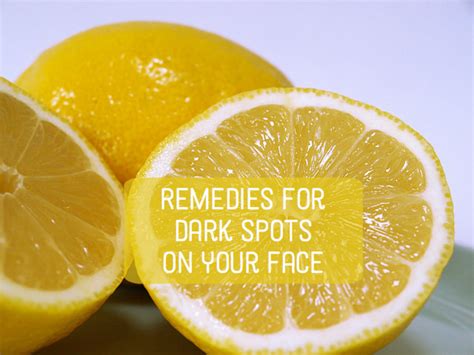 Proven Home Remedies For Dark Spots On Your Face Bellatory