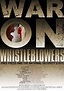 War on Whistleblowers - Brave New Films
