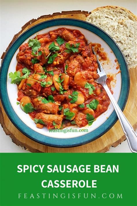 Spicy Sausage And Bean Casserole Viral Blog