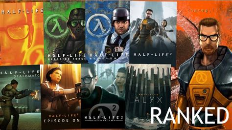 Ranking Every Half Life Game From Worst To Best Top 7 Games Youtube
