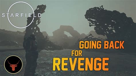 Starfield Going Back For Revenge Gameplay Starfield Xboxseriesx K Youtube