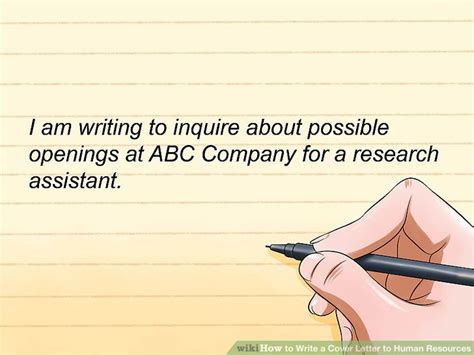 Include the name and title of the person to whom you are addressing the letter. How to Write a Cover Letter to Human Resources: 11 Steps