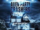ALIEN PARTY CRASHERS REVIEW – Tennessee Horror News