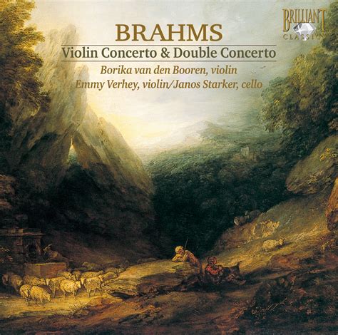 Brahms Violin Concerto And Double Concerto Brilliant Classics