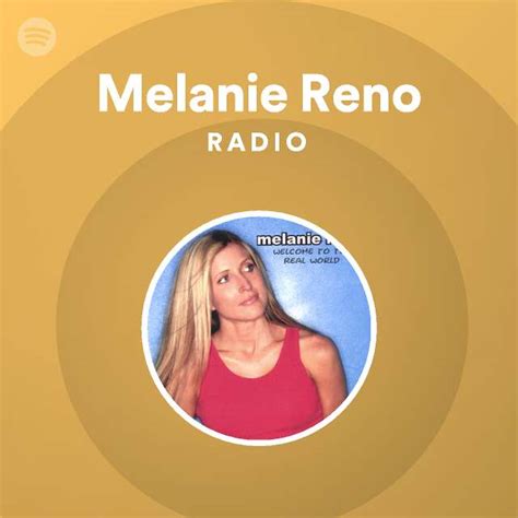 Melanie Reno Radio Spotify Playlist