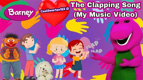 Barney The Clapping Song My Music Video Youtube