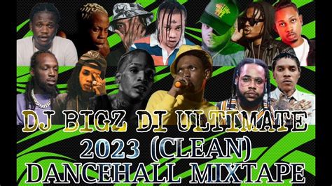 Dj Bigz Di Ultimate Clean Motorcade 2023 Dancehall Mixtape Valiant Kraff Alkaline Skeng Squash