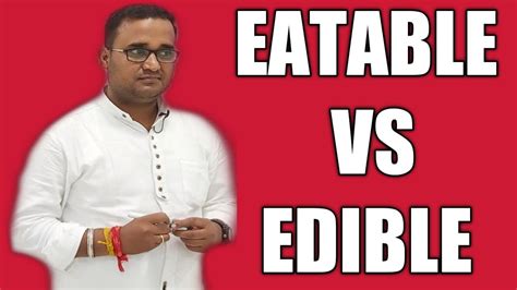 Eatable Vs Edible Healthy Food Know What To Eat Youtube