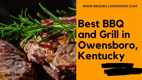 Best Bbq In Owensboro Kentucky Famous Bbq And Grill Restaurants