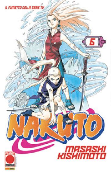 Naruto 6 Masashi Kishimoto Libro Mondadori Store