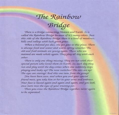 When a beloved pet dies, the pet goes to this place. Rainbow bridge Poems