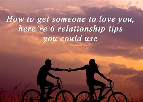 Maybe you would like to learn more about one of these? How to get someone to love you, here're 6 relationship ...