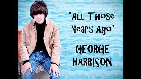 All Those Years Ago Lyrics 💖 George Harrison ॐ 1981 Youtube