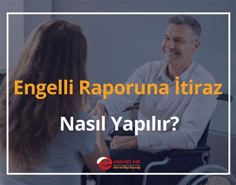 Engelli Raporuna İtiraz Nasıl Yapılır 2024 Engelli Sağlık Kurulu