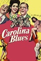 Carolina Blues (1944) — The Movie Database (TMDB)