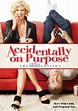 Accidentally on Purpose Photos and Pictures | TVGuide.com