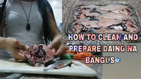 How To Clean And Prepare Daing Na Bangus Or Milkfish Youtube