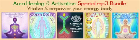 Aura Healing And Activation Bundled Mp3 Set Vitalize And Empower