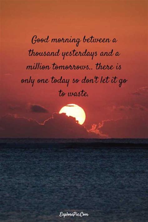100 Beautiful Good Morning Quotes And Sayings About Life Explorepic