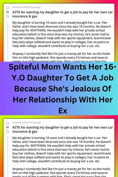 Spiteful Mom Wants Her 16 Y O Daughter To Get A Job Because She S