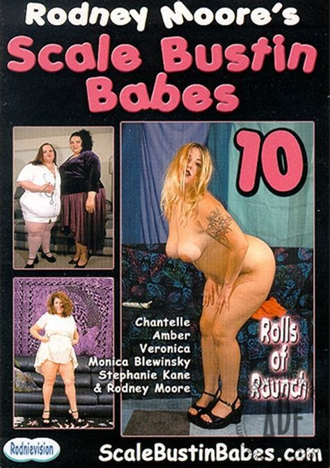 Scale Bustin Babes 10 2001 By Rodney Moore Hotmovies