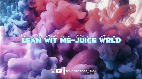 Lean Wit Mejuice Wrld Lyrics 💢 Lyrics Lljw Youtube