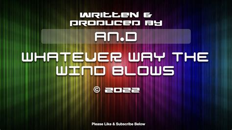 An D Whatever Way The Wind Blows Original Music Youtube
