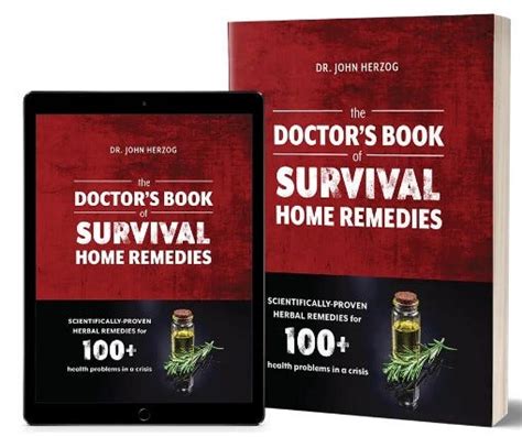 The Doctors Book Of Survival Home Remedies A Comprehensive Guide To