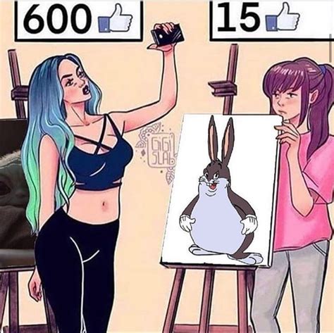 What if i say i m not like the others. I'm not like the other girls, I like memes ...