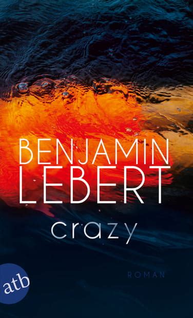 Crazy Benjamin Lebert Aufbau Taschenbuch