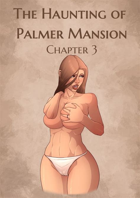 The Haunting Of Palmer Mansion Ch 3 Jdseal ⋆ Xxx Toons Porn