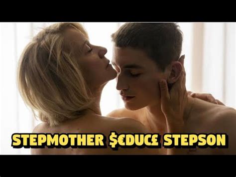Stepmother Secret Affair With Stepson Leads To Unexpected Outcome Stepmother Stepson Relation