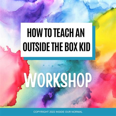 How To Teach An Outside The Box Kid Workshop ~ Inside Our Normal