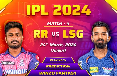 Ipl 2024 Rr Vs Lsg Match 4 Prediction Rajasthan Royals Vs Lucknow