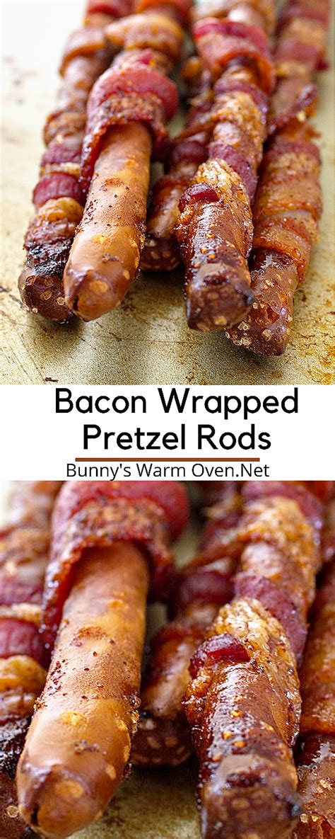 Bacon Wrapped Pretzel Rods Bunnys Warm Oven