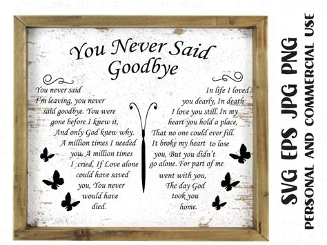 Memorial Butterfly Svg You Never Said Goodbye Loss Loved One Svg Dad