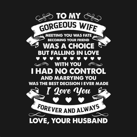 To My Gorgeous Wife Meeting You Was Fate A Choice Husband T Shirt Teepublic
